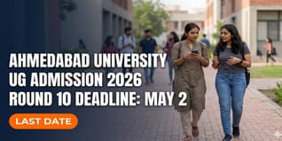 Ahmedabad University UG Admission 2026 Round 10 Final Deadline May 2